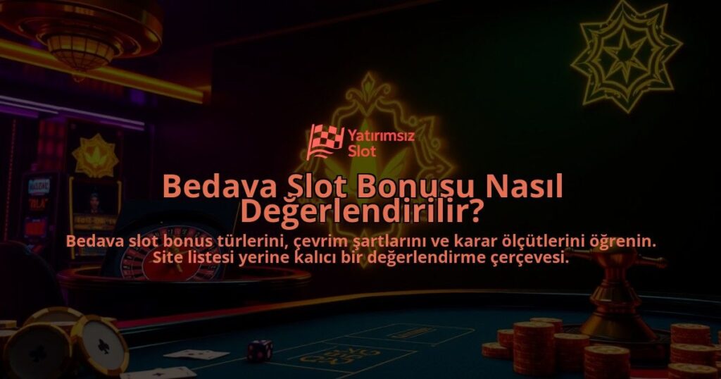 Bedava-Slot-Bonusu-Nasil-Degerlendirilir-overlay-1788127430.jpg