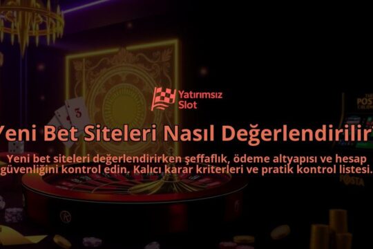 Yeni-Bet-Siteleri-Nasil-Degerlendirilir-overlay-1788120516.jpg